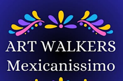 The 2025 Art Walkers Mexicanissimo is almost here